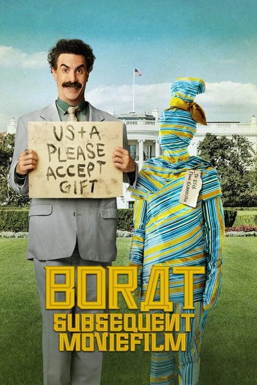 Borat Subsequent Moviefilm: Delivery of Prodigious Bribe To American Regime For Make Benefit Once Glorious Nation of Kazakhstan